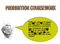 PROHIBITION COURSEWORK PowerPoint PPT Presentation