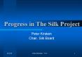 Progress in The Silk Project PowerPoint PPT Presentation
