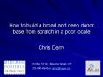 How to build a broad and deep donor base from scratch in a poor locale PowerPoint PPT Presentation