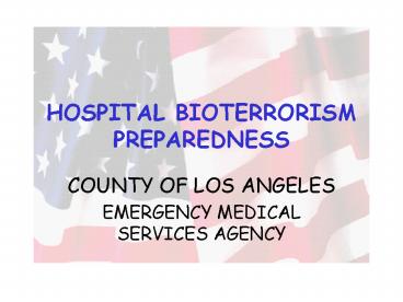 HOSPITAL BIOTERRORISM PREPAREDNESS