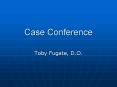 Case Conference PowerPoint PPT Presentation