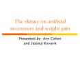 The skinny on artificial sweeteners and weight gain PowerPoint PPT Presentation