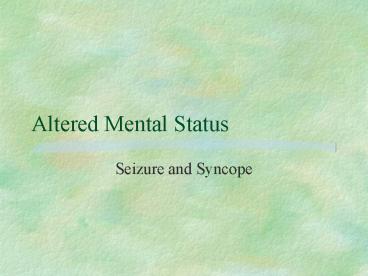 Altered Mental Status