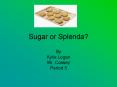 Sugar or Splenda? PowerPoint PPT Presentation
