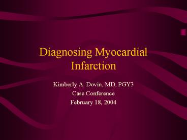 Diagnosing Myocardial Infarction