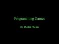 Programming Games PowerPoint PPT Presentation