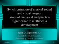 Synchronization of musical sound and visual images: Issues of empirical and practical significance in multimedia development PowerPoint PPT Presentation