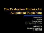 The Evaluation Process for Automated Publishing