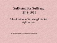 Suffering for Suffrage 18481919