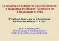 Leveraging eSolutions for Good Governance: A Suggestive Institutional Framework for eGovernance in I PowerPoint PPT Presentation