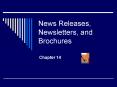 News Releases, Newsletters, and Brochures PowerPoint PPT Presentation