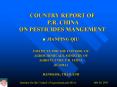 COUNTRY REPORT OF P'R' CHINA ON PESTICIDES MANGEMENT PowerPoint PPT Presentation