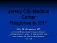 Jersey City Medical Center Response to 911 PowerPoint PPT Presentation