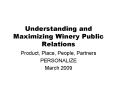 Understanding and Maximizing Winery Public Relations PowerPoint PPT Presentation