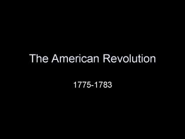The American Revolution