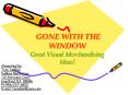 GONE WITH THE WINDOW Great Visual Merchandising Ideas PowerPoint PPT Presentation