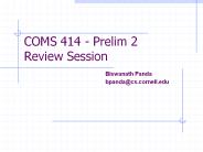 COMS 414 - Prelim 2 Review Session