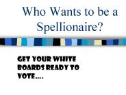 Who Wants to be a Spellionaire?