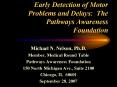 Early Detection of Motor Problems and Delays: The Pathways Awareness Foundation PowerPoint PPT Presentation