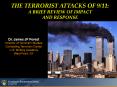THE TERRORIST ATTACKS OF 9/11: A BRIEF REVIEW OF IMPACT AND RESPONSE PowerPoint PPT Presentation