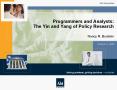 Programmers and Analysts: The Yin and Yang of Policy Research PowerPoint PPT Presentation