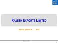 RAJESH EXPORTS LIMITED PowerPoint PPT Presentation