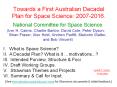 Towards a First Australian Decadal Plan for Space Science: 2007-2016. PowerPoint PPT Presentation