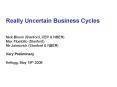Really Uncertain Business Cycles Nick Bloom Stanford, CEP PowerPoint PPT Presentation