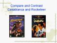 Compare and Contrast Casablanca and Rocketeer PowerPoint PPT Presentation
