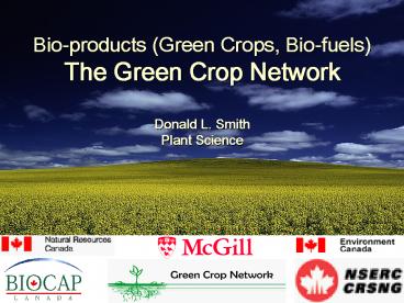 Bioproducts Green Crops, Biofuels