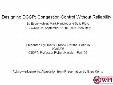 Designing%20DCCP:%20Congestion%20Control%20Without%20Reliability