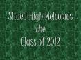 Slidell High Welcomes the Class of 2012 PowerPoint PPT Presentation