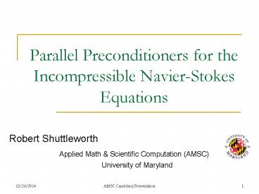 Parallel Preconditioners for the Incompressible Navier-Stokes Equations