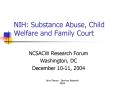 NIH: Substance Abuse, Child Welfare and Family Court PowerPoint PPT Presentation