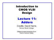 Introduction to CMOS VLSI Design Lecture 11: Adders