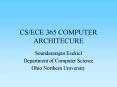 CSECE 365 COMPUTER ARCHITECURE PowerPoint PPT Presentation