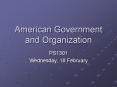 American Government and Organization PowerPoint PPT Presentation