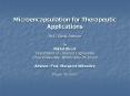 Microencapsulation for Therapeutic Applications Ph'D'Thesis Defense by Nikhil Dhoot Department of Ch PowerPoint PPT Presentation
