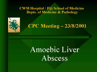 CWM Hospital Fiji School of Medicine Depts' of Medicine