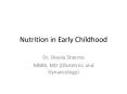 Nutrition in Early Childhood PowerPoint PPT Presentation