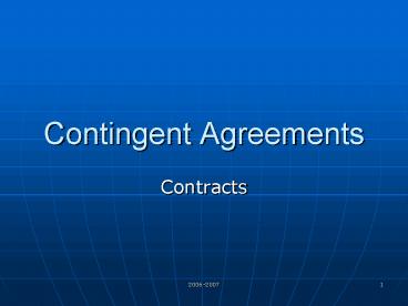 Contingent Agreements