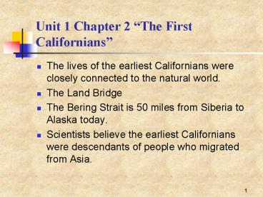 Unit 1 Chapter 2 The First Californians