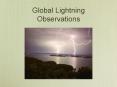Global Lightning Observations PowerPoint PPT Presentation