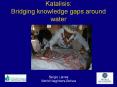 Katalisis: Bridging knowledge gaps around water PowerPoint PPT Presentation