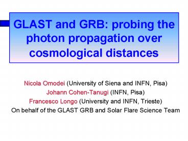 Nicola Omodei University of Siena and INFN, Pisa