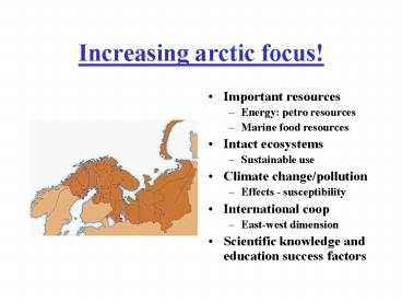 Increasing arctic focus