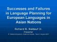 Successes and Failures in Language Planning for European Languages in Asian Nations PowerPoint PPT Presentation