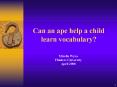 Can an ape help a child learn vocabulary PowerPoint PPT Presentation