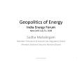 Geopolitics of Energy India Energy Forum New Delhi July 31, 2008 PowerPoint PPT Presentation
