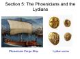 Section 5: The Phoenicians and the Lydians PowerPoint PPT Presentation
